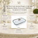 Bunny 3 Qt Pyrex Glass Baking Dish with Decorative Lid - BlueJay Avenue